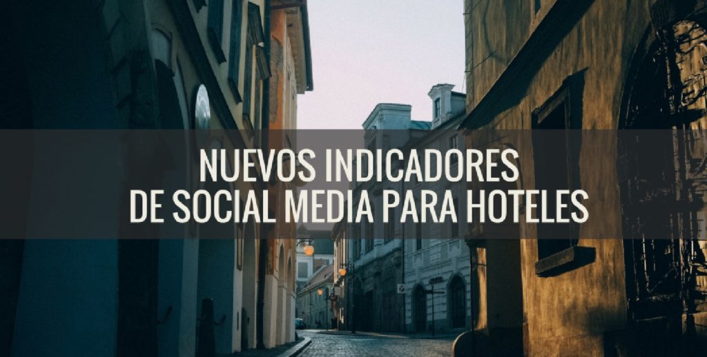 indicadores redes sociales hoteles